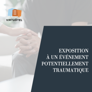 Exposition à un événement potentiellement traumatique